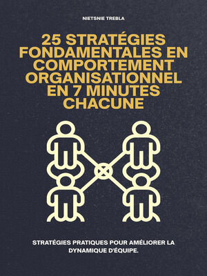 cover image of 25 Stratégies Fondamentales en Comportement Organisationnel en 7 Minutes Chacune